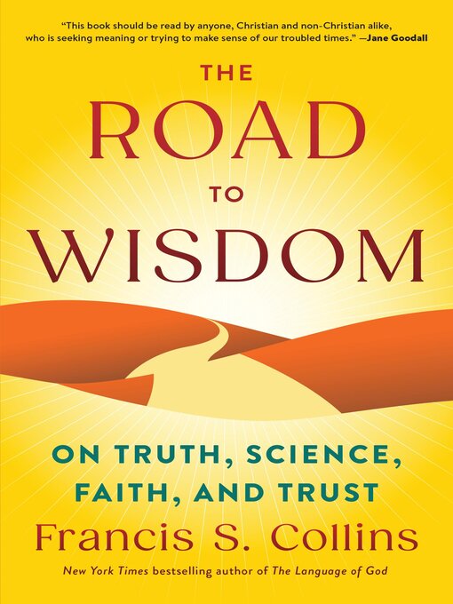 Title details for The Road to Wisdom by Francis S. Collins - Wait list